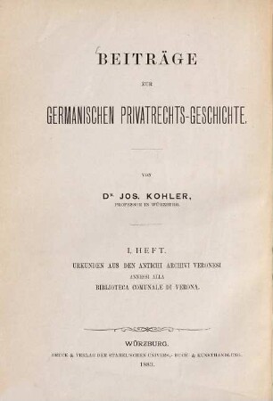 Beiträge zur germanischen Privatrechtsgeschichte, 1. Urkunden aus dem Antichi Archivi der Biblioteca communale von Verona ; 1