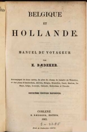 Belgique et Hollande : Manuel du Voyageur. Accompagné de 2 cartes...