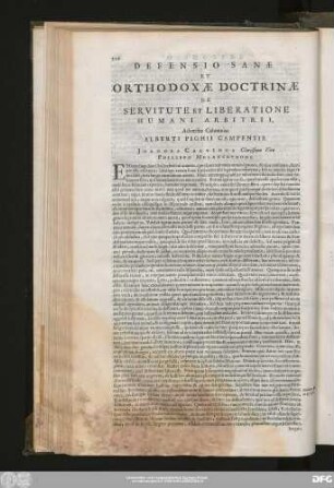 Defensio Sanae Et Orthodoxae Doctrinae De Servitute Et Liberatione Humani Arbitrii, Adversus Calumnias Alberti Pighii Campensis.