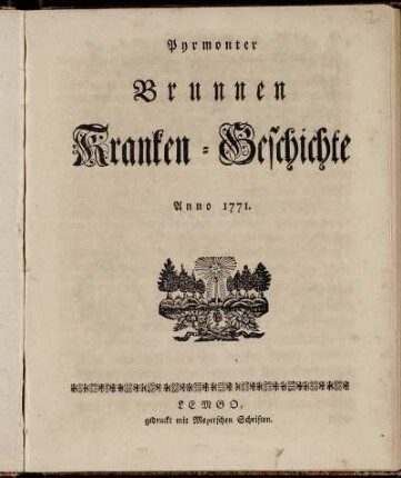 2: Pyrmonter Brunnen-Krankengeschichte. Anno 1771