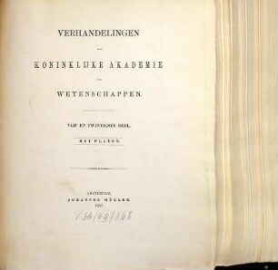 Verhandelingen der Koninklijke Akademie van Wetenschappen, Afdeeling Natuurkunde. 25. 1887
