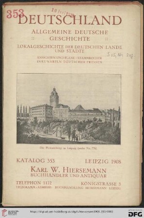 Nr. 353: Katalog: Deutschland, allgemeine deutsche Geschichte : Lokalgeschichte der deutschen Lande und Städte : Ansichten und Pläne, Stammbücher, Inkunabeln deutscher Pressen