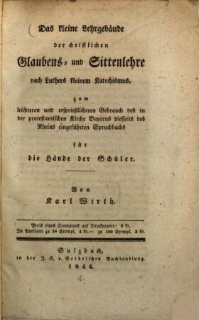 Das kleine Lehrgebäude der christlichen Glaubens- und Sittenlehre nach Luthers kleinem Katechismus