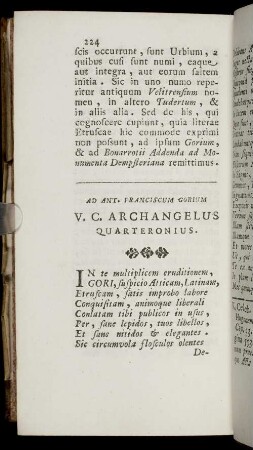 Ad Ant. Franciscum Gorium V.C. Archangelus Quarteronius.
