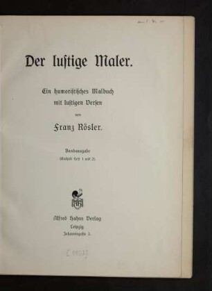 Der lustige Maler : ein humoristisches Malbuch mit lustigen Versen