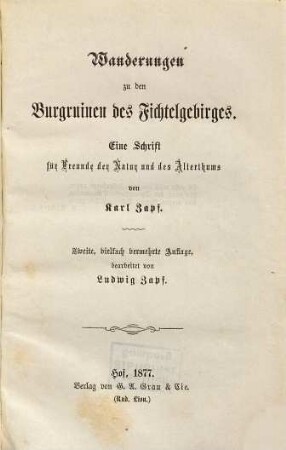 Wanderungen zu den Burgruinen des Fichtelgebirges : eine Schrift für Freunde der Natur und des Alterthums
