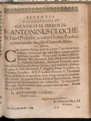 Licentia Reverendissimi Generalis Ordinis, Fr. Antoninus Cloche, [...].