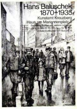 Plakat zu einer Ausstellung über den Künstler Hans Baluschek im Kunstamtes Kreuzberg