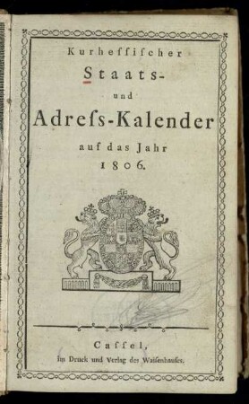 1806: Kurhessischer Staats- und Adress-Kalender : auf das Jahr ...