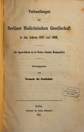 Verhandlungen der Berliner Medizinischen Gesellschaft. 2, [2]. 1867/68 (1871)