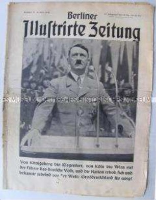 Wochenzeitschrift "Berliner Illustrirte Zeitung" u.a. zur Reise Hitslers durch Österreich nach dem "Anschluss"