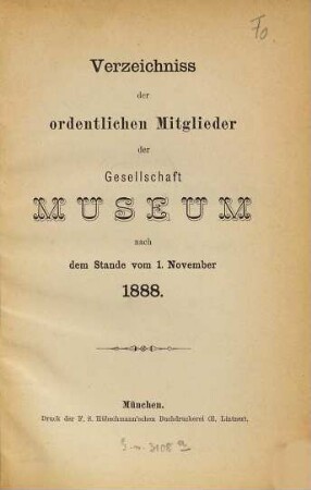 Verzeichniss der ordentlichen Mitglieder der Gesellschaft Museum. 1888