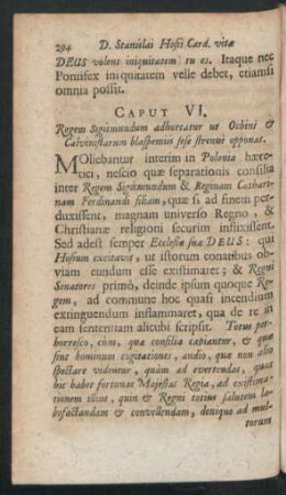Caput VI. Regem Sigismundum adhortatur ut Ochini & Calvinistarum blaspemiis sese strenue opponat.