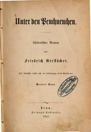 Unter den Penchuenchen : chilenischer Roman, 3. Band
