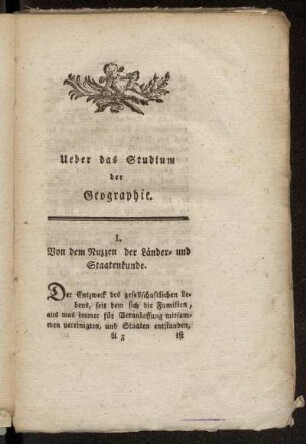 I. Von dem Nuzzen der Länder- und Staatenkunde.