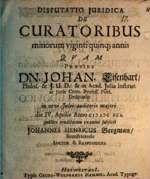Disp. iur. de curatoribus minorum XXV. annis
