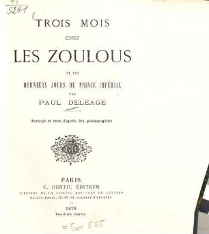 Trois Mois chez les Zoulous et les derniers jours du Prince Impérial