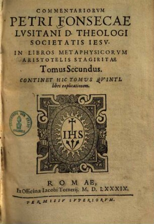 Commentarii in libros metaphysicorum Aristotelis Stagiritae, 2.. Lib. 5