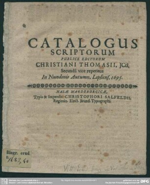Catalogus scriptorum publice editorum Ch. Thomasii