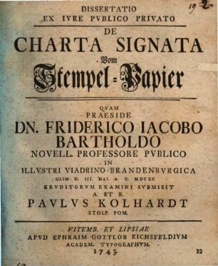 Diss. ex iure publ. priv. de charta signata, vom Stempel-Papier