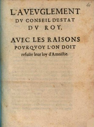 L' aveuglement du conseil d'etat du roy