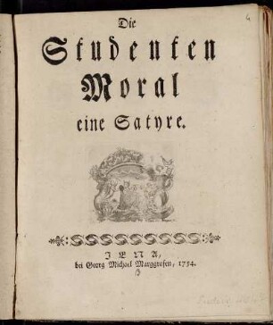 Die Studenten Moral : eine Satyre