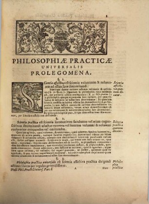 Philosophia Practica Universalis Methodo Scientifica Pertractata : Pars Prior Theoriam Complectens, Qua Omnis Actionum Humanarum Differentia, Omnisque Juris Ac Obligationum Omnium Principia A Priori Demonstrantur