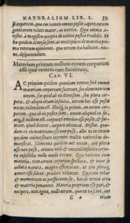 Materiam primam nullum eorum corporum esse quae veteres eam statuerunt. Cap. VI.