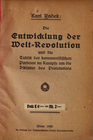 Die Entwicklung der Welt-Revolution und die Taktik der kommunistischen Parteien im Kampf um die Diktatur des Proletariats