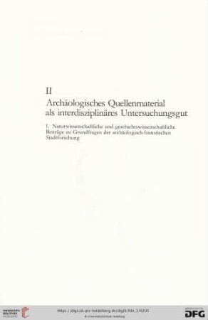 II. Archäologisches Quellenmaterial als interdisziplinäres Untersuchungsgut