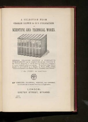 A Selection from Charles Griffin & Co.'s Publications of Scientific and Technical Works.