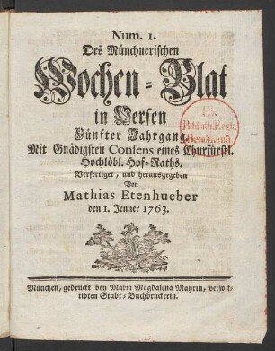 5. Jahrgang, Num. 1/Num. 32 (1763): Des Münchnerisches Wochen-Blat in Versen Fünfter Jahrgang
