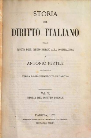 Storia di diritto italiano dalla caduta dell'impero romano alla codificazione. 5, Storia del diritto penale