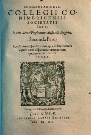 Commentarii Collegii Conimbricensis, Societatis Iesv, In Qvatvor Libros De Coelo, Meteorologicos Et Parua Naturalia, Aristotelis Stagiritae