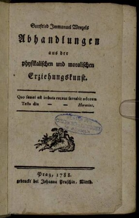 Gottfried Immanuel Wenzels Abhandlungen aus der physikalischen und moralischen Erziehungskunst