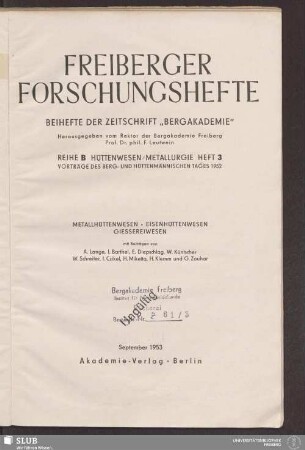 Metallhüttenwesen, Eisenhüttenwesen, Gießereiwesen : Vorträge des Berg- und Hüttenmännischen Tages 1952