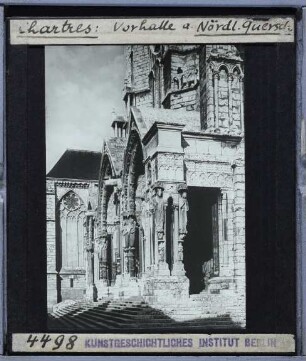 Chartres, Kathedrale Notre-Dame : Vorhalle, Nord-Querschiff