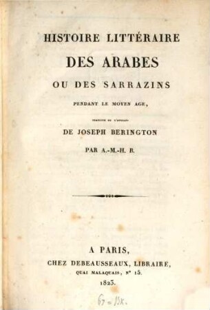 Histoire litteraire des Arabes : ou des Sarrazins pendant le moyen age