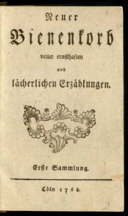 1.1768: Neuer Bienenkorb voller ernsthaften und lächerlichen Erzählungen