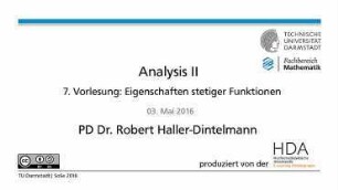 7. Vorlesung: Eigenschaften stetiger Funktionen