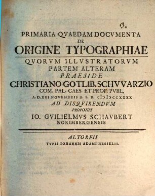 Primaria Qvaedam Docvmenta De Origine Typographiae : Qvorvm Illvstratorvm ..., Partem Alteram
