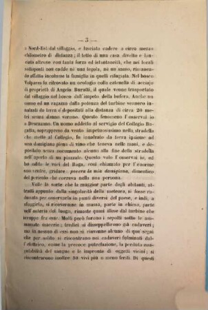 Dei caratteri della tromba terrestre : accaduta nel friuli il 28 di luglio 1867 ; ricavati dal Giornale di Udine e da proprie corrispondenze ed osservazioni; con un cenno intorno ai mezzi preservatori dai danni delle trobme terrestri