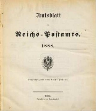 Amtsblatt des Reichs-Postamts. 1888