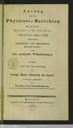 1836: Auszug aus den Physicats-Berichten über die in dem Königreiche Sachsen während der Jahre ... beobachteten epidemischen Krankheiten