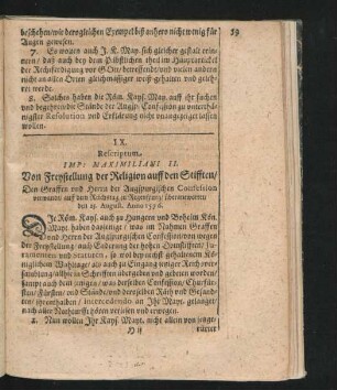 IX. Rescriptum Imp. Maximiliani II. Von Freystellung der Religion auff den Stifften. ... Anno 1575.