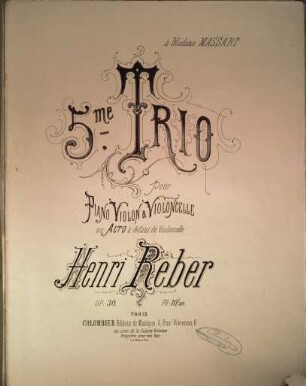 5me trio pour piano, violon et violoncelle ou alto à défaut de violoncelle : op. 30
