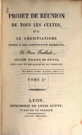Projet de réunion de tous les cultes, ou le christianisme rendu à son institution primitive, 1