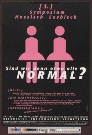 3. Symposium Hessisch Lesbisch : Sind wir denn Alle Normal?