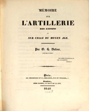 Mémoires sur l'artillerie des anciens et sur celle du moyen age