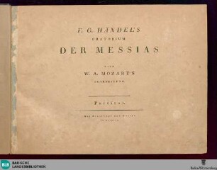 F. G. Händel's Oratorium "Der Messias" : nach W. A. Mozart's Bearbeitung; [Teil 1 - 3]